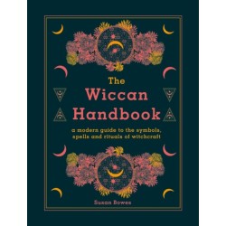 The Wiccan Handbook: A Modern Guide to the Symbols, Spells and Rituals of Witchcraft