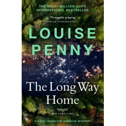 The Long Way Home: thrilling and page-turning crime fiction from the author of the bestselling Inspector Gamache novels