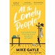 All The Lonely People: The perfect heartwarming, life-affirming page-turner about family, friendship and human connection