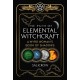 The Path of Elemental Witchcraft: A Wyrd Woman's Book of Shadows