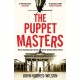 The Puppet Masters: Spies, Traitors and the Real Forces Behind World Events