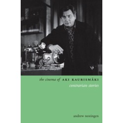 The Cinema of Aki Kaurismaki: Contrarian Stories
