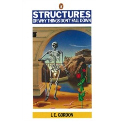 Structures: Or Why Things Don't Fall Down
