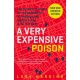 A Very Expensive Poison: The Definitive Story of the Murder of Litvinenko and Russia's War with the West