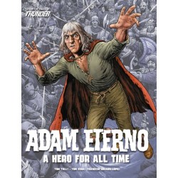 Adam Eterno: A Hero For All Time: From the Pages of Thunder