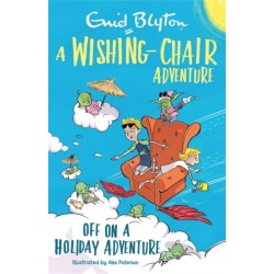 A Wishing-Chair Adventure: Off on a Holiday Adventure: Colour Short Stories