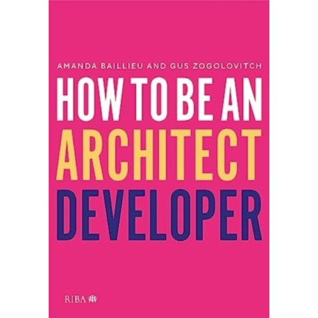 How to Be an Architect Developer
