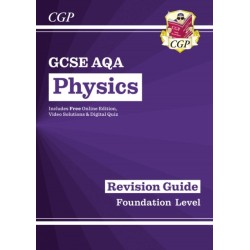 New GCSE Physics AQA Foundation Revision Guide with CGP RevisionHub
