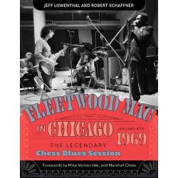 Fleetwood Mac in Chicago: The Legendary Chess Blues Session, January 4, 1969