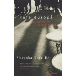Cafe Europa: Life After Communism