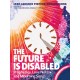 The Future is Disabled