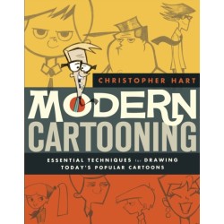 Modern Cartooning: Essential Techniques for Drawing Today's Popular Cartoons