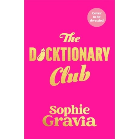 The Dicktionary Club: A feel-good comedy guaranteed to warm your winter 2025 from the author of A GLASGOW KISS