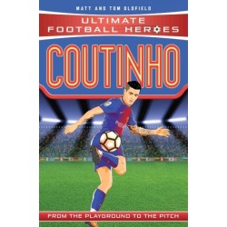 Ultimate Football Heroes: Coutinho (Top Ballers 9): Collect them all!