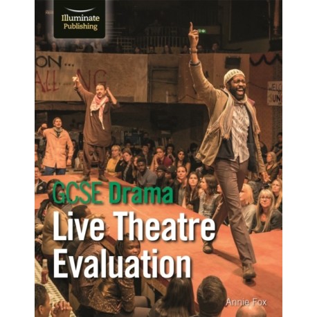GCSE Drama: Live Theatre Evaluation