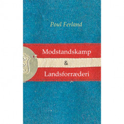 Modstandskamp & Landsforræderi: Centrale ideer under besættelsen 1940-45. To essays