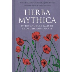 Herba Mythica: Myths and Folk Tales of Sacred Healing Plants
