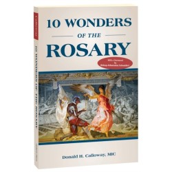 10 Wonders of the Rosary
