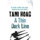 A Thin Dark Line