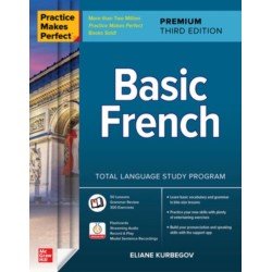 Practice Makes Perfect: Basic French, Premium Third Edition