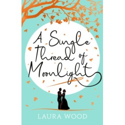 A A Single Thread of Moonlight