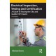 Electrical Inspection, Testing and Certification: A Guide to Passing the City and Guilds 2391 Exams