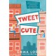 Tweet Cute: An Enemies to Lovers YA Rom-Com for Fans of Gossip Girl
