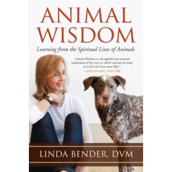 Animal Wisdom: Learning from the Spiritual Lives of Animals