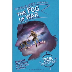 The Fog of War: Martha Gellhorn at the D-Day Landings