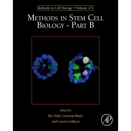 Methods in Stem Cell Biology - Part B