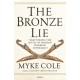The Bronze Lie: Shattering the Myth of Spartan Warrior Supremacy