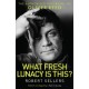 What Fresh Lunacy is This?: The Authorized Biography of Oliver Reed