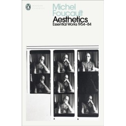 Aesthetics, Method, and Epistemology: Essential Works of Foucault 1954-1984