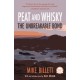 Peat and Whisky: The Unbreakable Bond