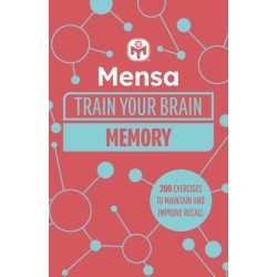 Mensa Train Your Brain - Memory: 200 puzzles to unlock your mental potential