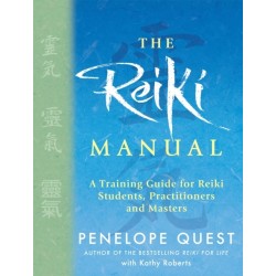 The Reiki Manual: A Training Guide for Reiki Students, Practitioners and Masters