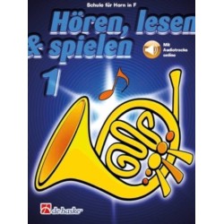 Hoeren, lesen & spielen 1 Horn in F: Schule fur Horn in F