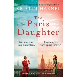 The Paris Daughter: Two mothers. Two daughters. Two families torn apart