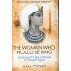 The Woman Who Would be King: Hatshepsut’s Rise to Power in Ancient Egypt