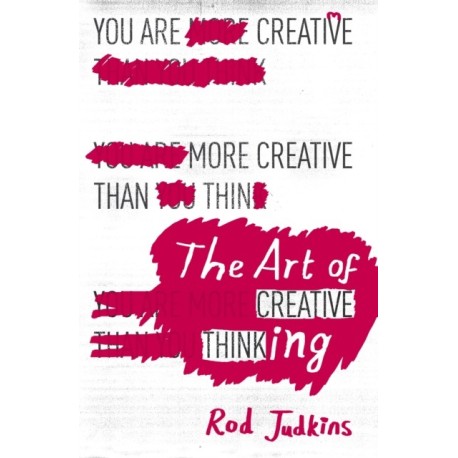 The Art of Creative Thinking: 100 Lessons to Transform Your Mind