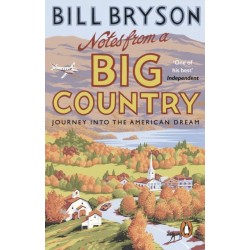 Notes From A Big Country: Journey into the American Dream