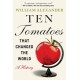 Ten Tomatoes that Changed the World: A History