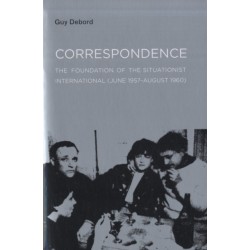 Correspondence: The Foundation of the Situationist International (June 1957–August 1960)