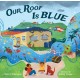 Our Roof Is Blue