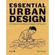 Essential Urban Design: A Handbook for Architects, Designers and Planners