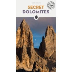 Secret Dolomites: A guide to the unusual and unfamiliar