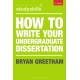 How to Write Your Undergraduate Dissertation