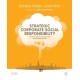 Strategic Corporate Social Responsibility: A Holistic Approach to Responsible and Sustainable Business