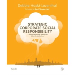 Strategic Corporate Social Responsibility: A Holistic Approach to Responsible and Sustainable Business