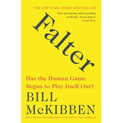 Falter: Has the Human Game Begun to Play Itself Out?